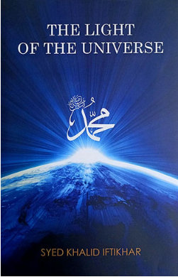 The Light of Muhammad by Syed Khalid Iftikhar